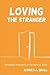 Loving the Stranger: Welcoming Immigrants in the Name of Jesus