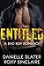Entitled: A Bad Boy Romance...