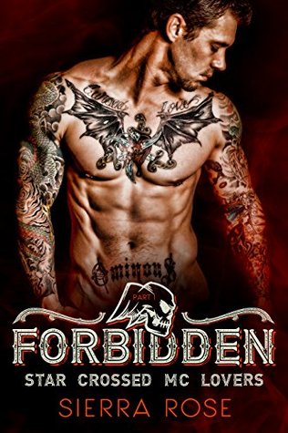Forbidden (MC Star Crossed Lovers #1)