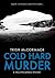 Cold Hard Murder: a Philippa Barnes mystery (Philippa Barnes Mystery Series Book 3)