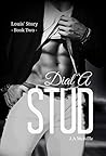 Dial A Stud: Louis' Story (Dial A Stud, #2)
