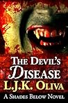 The Devil's Disease by L.J.K. Oliva