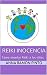 Reiki Inocencia: Cómo enseñ...