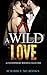 A Wild Love