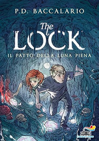 Il patto della luna piena (The Lock #2)