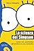 La scienza dei Simpson (Galápagos) (Italian Edition)