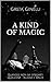 A kind of magic by Greta Ginelli