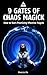 9 Gates of Chaos Magick: Ho...