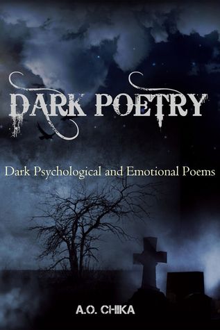 Dark Poetry: Dark Psychological and Emotional Poems