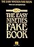 The Easy Nineties Fake Book: Melody, Lyrics & Simplified Chords for 100 Songs in the Key of C (Fake Books)