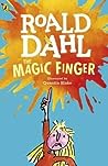 The Magic Finger by Roald Dahl