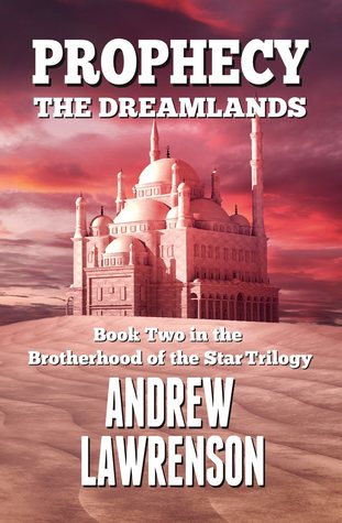 Prophecy: The Dreamlands (Brotherhood of the Star, #2)