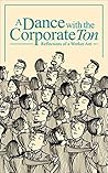 A Dance with the Corporate Ton by Lata Subramanian