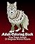 Adult Coloring Book: Your Totem Animal: 21 Gorgeous Wolves Pictures (Adult Coloring Book - Stress Relieving Pictures Collection)