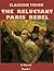 The Reluctant Paris Rebel (Paris In Paris Out Book 1)