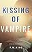 Kissing of Vampire