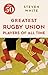 The 50 Greatest Rugby Union...
