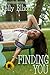 Finding You (Love Wanted in Texas Book 4)