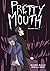 Pretty Mouth: Volume 1