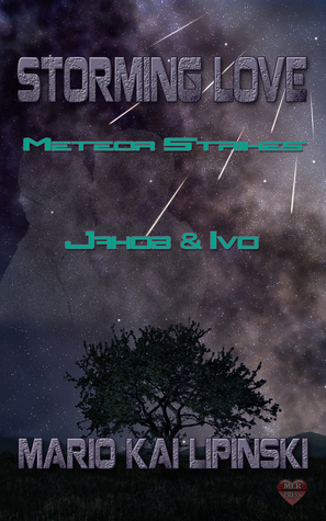 Jakob & Ivo (Storming Love: Meteor Strikes, #2)