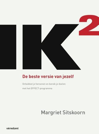 IK2 (IK kwadraat) - De beste versie van jezelf