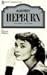 Audrey Hepburn: Biographie