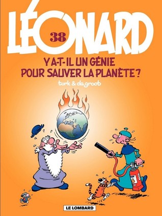 Y a-t-il un génie pour sauver la planète? (Léonard, #38)