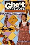 Day Camp Nightmare (Ghostwriter: Camp at Your Own Risk, #1) Day Camp Nightmare (Ghostwriter: Camp at Your Own Risk, #1)
