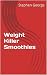Weight Killer Smoothies