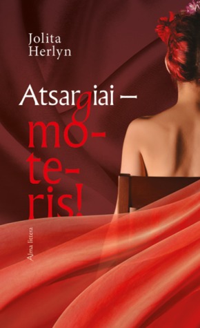 Atsargiai - moteris! (Hardcover)