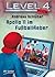 Level 4 Kids - Apollo 11 im Fußballfieber (Level 4 Kids-Reihe 2) (German Edition)
