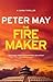 The Firemaker by Peter  May