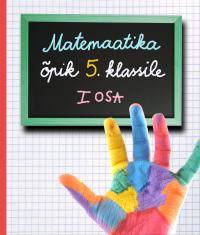 Matemaatika õpik 5. klassile. I osa (Paperback)