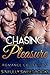 Chasing Pleasure