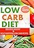 Low Carb: Delicious, Health...