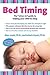 Bed Timing: The "When-To" Guide to Helping Your Child to Sleep