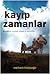 Kayıp Zamanlar by Michael Morpurgo Kayıp Zamanlar by Michael Morpurgo