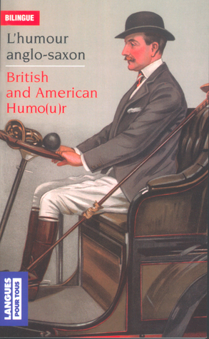 L'Humour anglo-saxon - British and American Humo(u)r