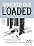 Knocked Out Loaded: A Comic...