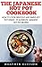 The Japanese Hot Pot Cookbook by Heather Ellison