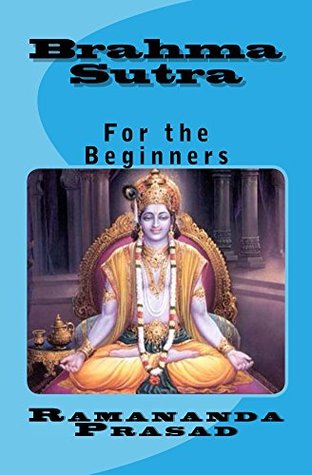 Brahma Sutra For The Beginners By Ramananda Prasad