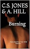 Burning by C.S. Jones Burning by C.S. Jones