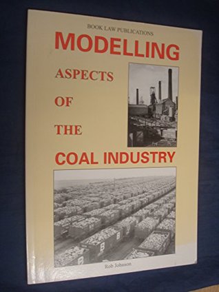 Modelling Aspects Of The Coal Industry (Paperback)