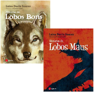 Histórias de Lobos Bons / Histórias de Lobos Maus (Hardcover)