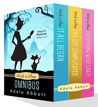 Witch Is When Omnibus (A Witch P.I. Mystery #1-3)