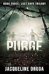 Purge (Last Days Trilogy #3) Purge (Last Days Trilogy #3)