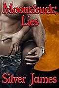 Moonstruck: Lies