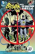 Batman '66 Meets The Man From U.N.C.L.E. #7