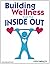 Building Wellness from the ...