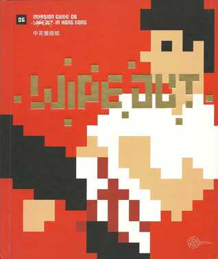 Wipeout in Hong Kong - Invasion Guide 06 (Hardcover)